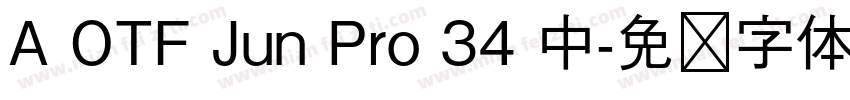 A OTF Jun Pro 34 中字体转换